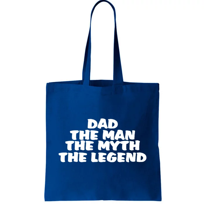 Dad Funny Gift Dad The The Myth The Legend Great Gift Tote Bag