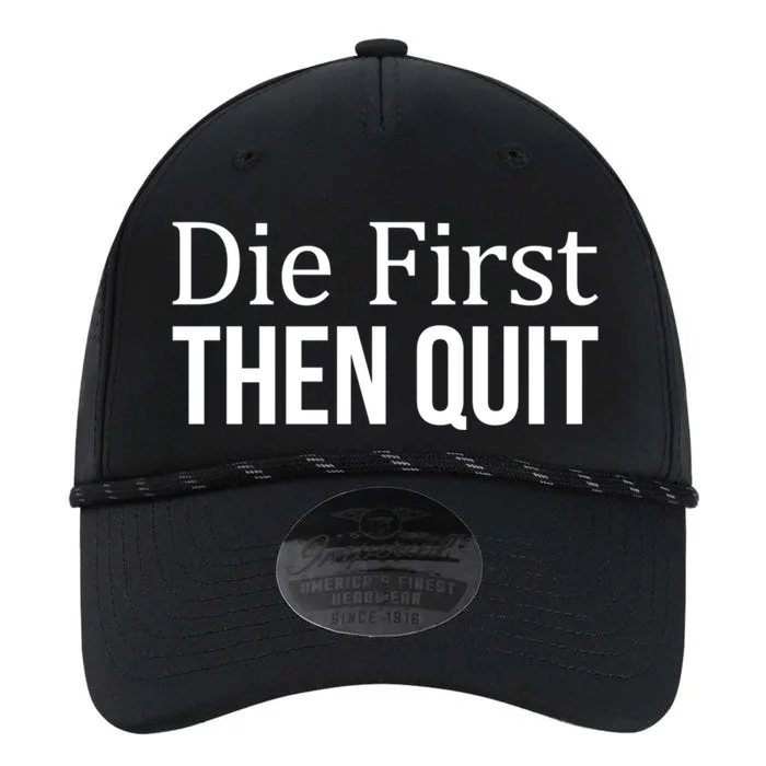 Die First Gift Then Quit Gift Cute Gift Performance The Dyno Cap