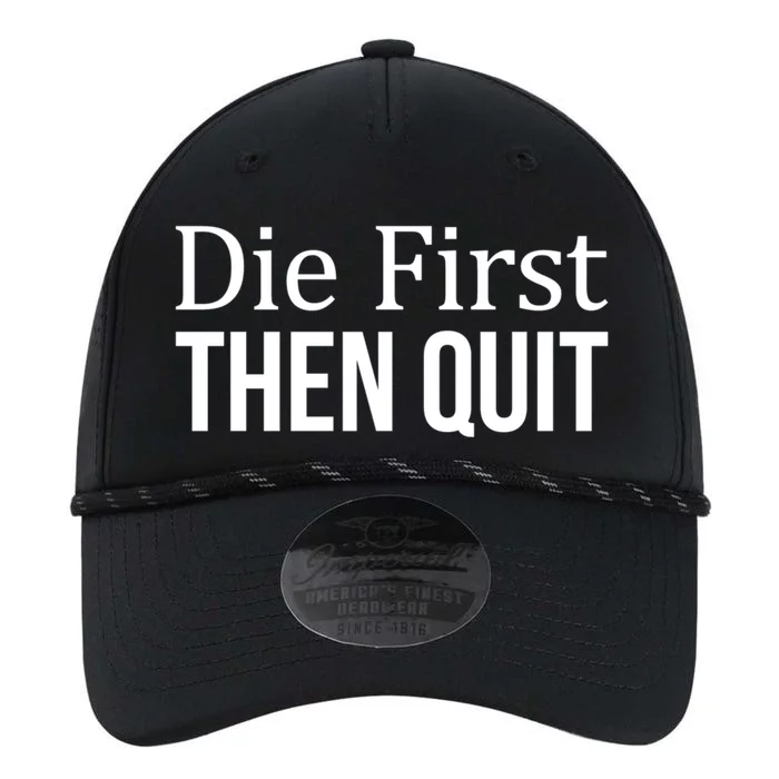 Die First Gift Then Quit Gift Performance The Dyno Cap