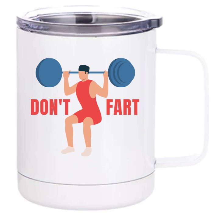 Don't Fart Gift Front & Back 12oz Stainless Steel Tumbler Cup