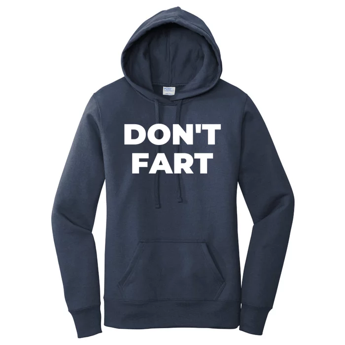 Don't Fart Gift Women's Pullover Hoodie