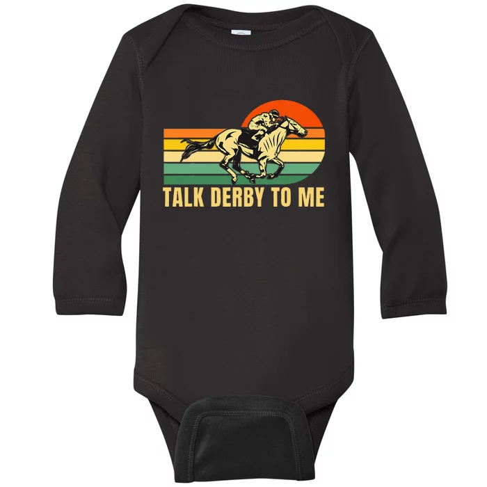 Derby Funny Horse Racing Retro Kentucky Talk To Me Baby Long Sleeve Bodysuit