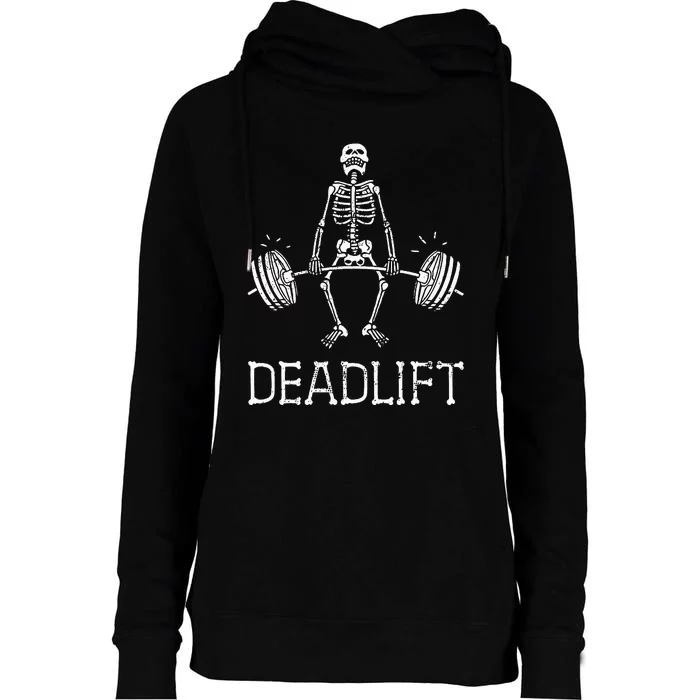 DEADLIFT Funny Halloween Skeleton Weight Lifting Workout Womens Funnel Neck Pullover Hood