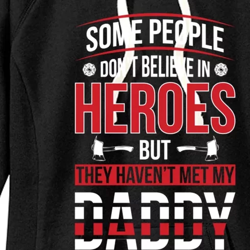 Dad Firefighter Hero Proud Son And Daughter Of A Fire Meaningful Gift Women's Fleece Hoodie