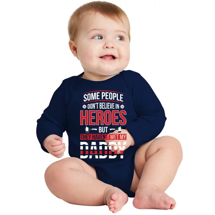 Dad Firefighter Hero Proud Son And Daughter Of A Fire Meaningful Gift Baby Long Sleeve Bodysuit