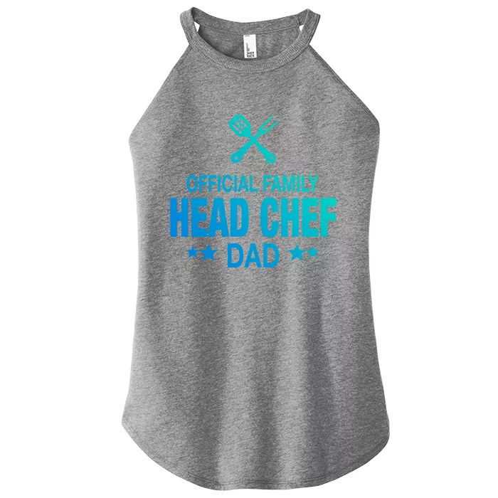 Dad Family Head Chef Funny Cooking Dad Cute Gift Women’s Perfect Tri Rocker Tank