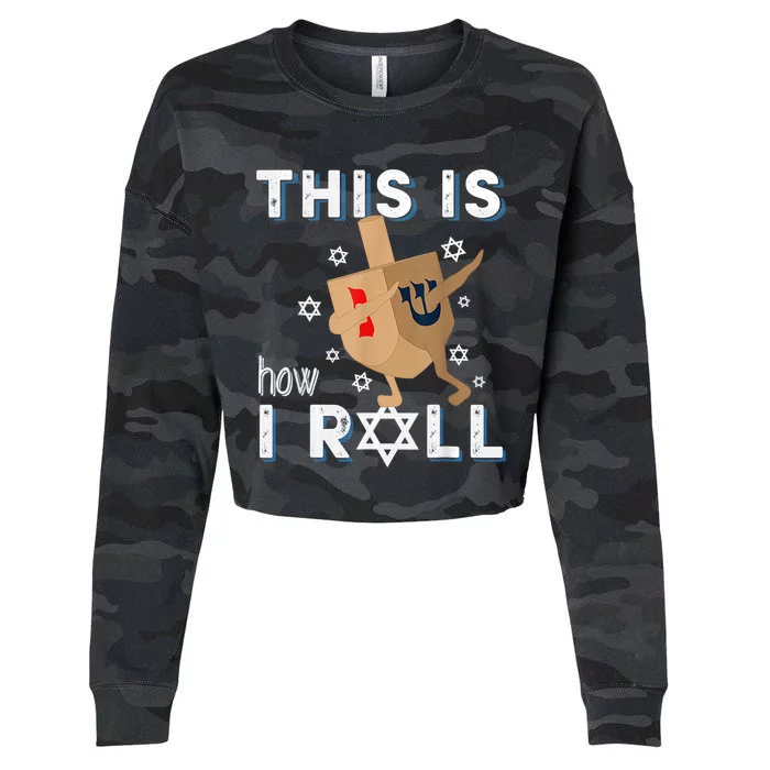 Dreidelorah Funny Hanukkah Gift This Is How I Roll Cropped Pullover Crew