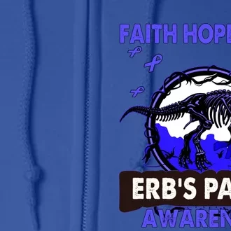 Dinosaur Faith Hope Love Erb's Palsy Awareness Gift Full Zip Hoodie