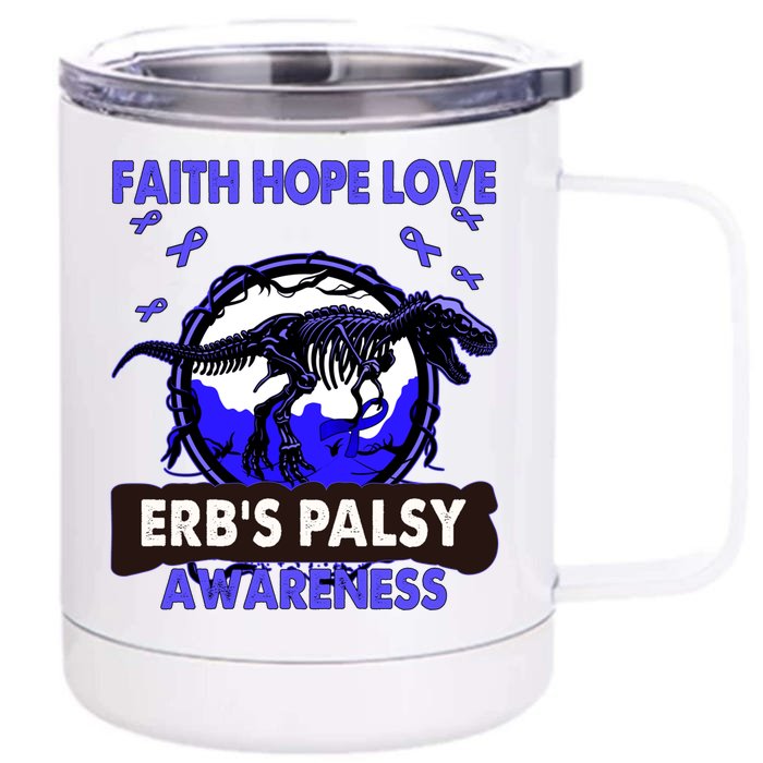 Dinosaur Faith Hope Love Erb's Palsy Awareness Gift Front & Back 12oz Stainless Steel Tumbler Cup