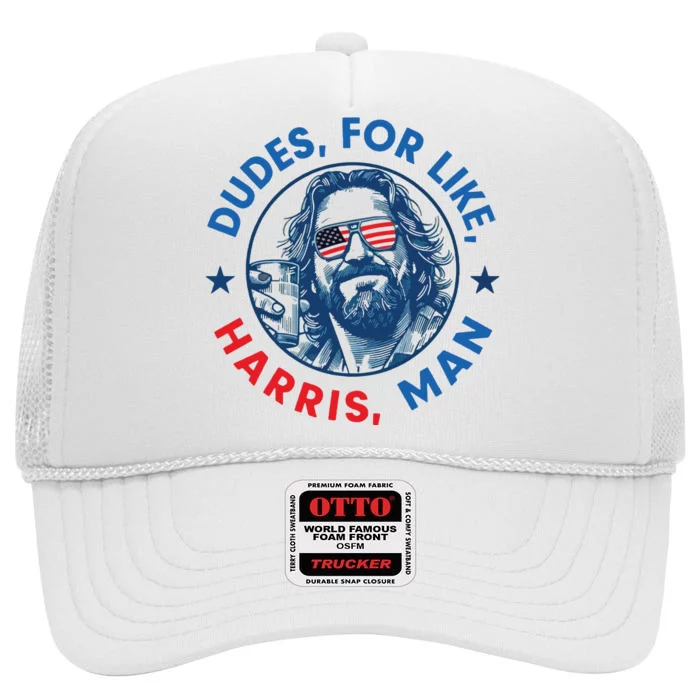 Dudes For Harris Kamala 2024 Madam President Democrat High Crown Mesh Trucker Hat