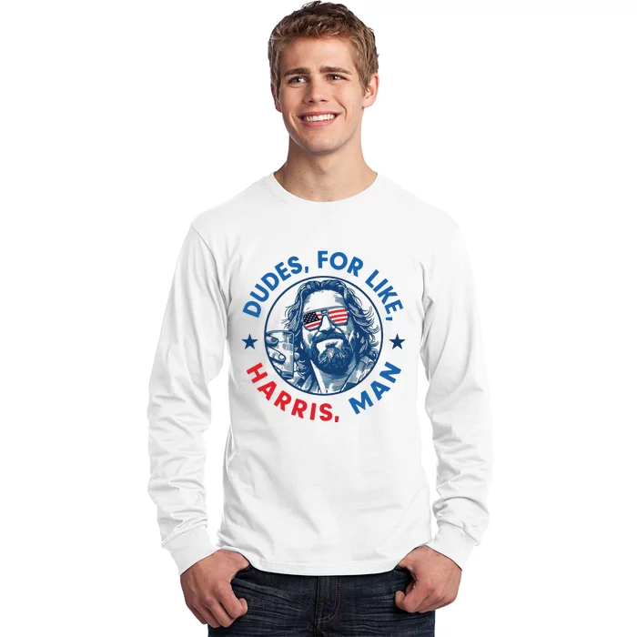 Dudes For Harris Kamala 2024 Madam President Democrat Long Sleeve Shirt