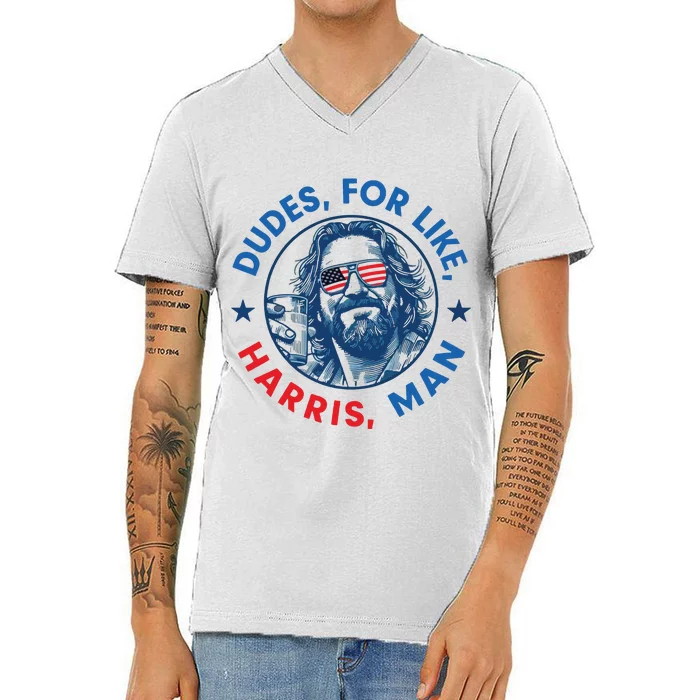 Dudes For Harris Kamala 2024 Madam President Democrat V-Neck T-Shirt