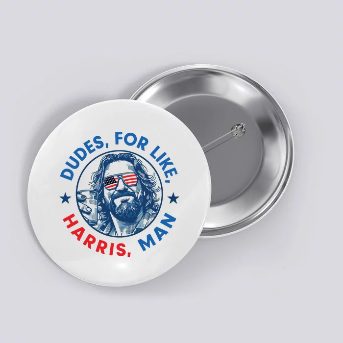 Dudes For Harris Kamala 2024 Madam President Democrat Button