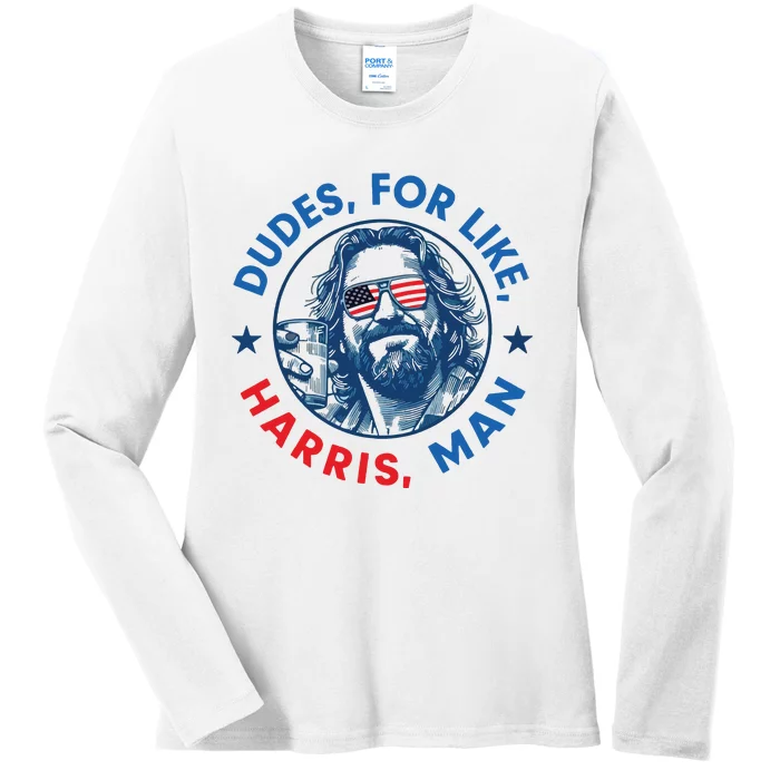 Dudes For Harris Kamala 2024 Madam President Democrat Ladies Long Sleeve Shirt