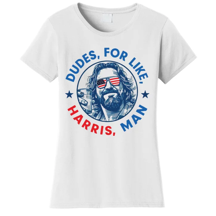 Dudes For Harris Kamala 2024 Madam President Democrat Women's T-Shirt