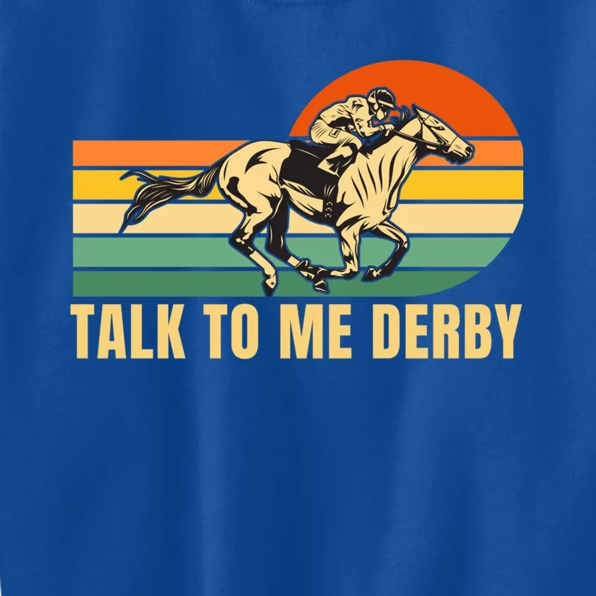 Derby Funny Horse Racing Retro Kentucky Talk To Me Gift Kids Sweatshirt