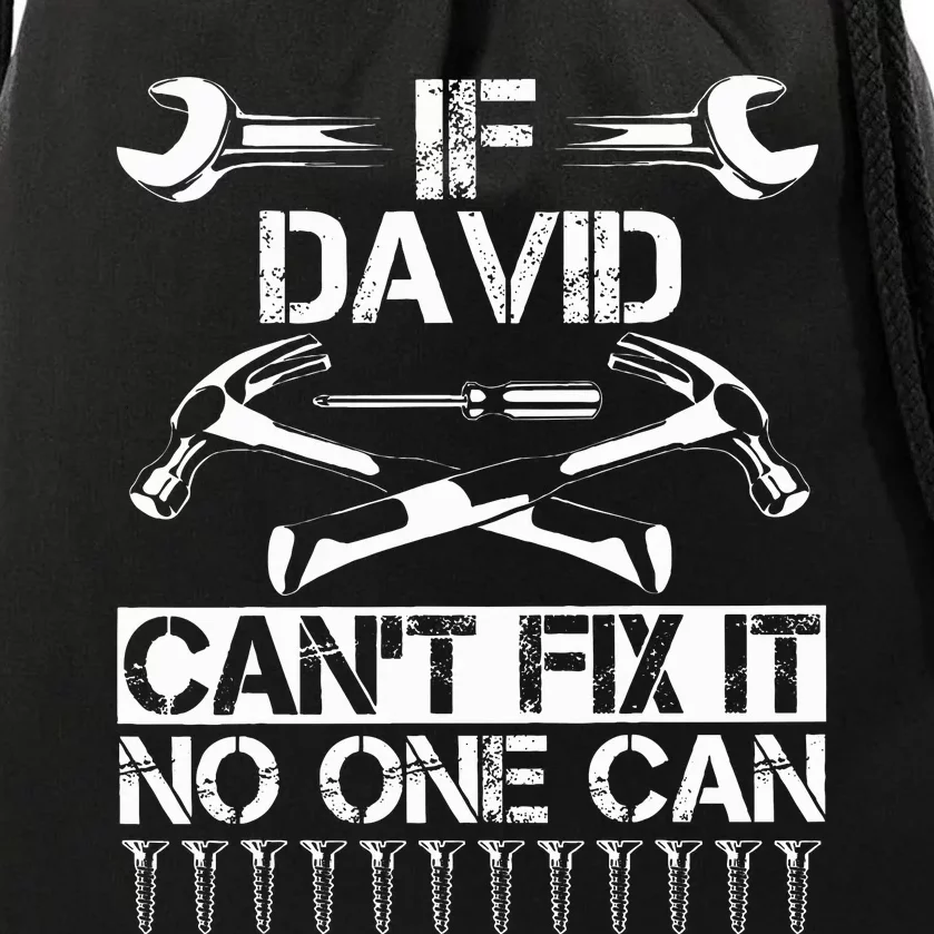 DAVID Fix It Funny Birthday Personalized Name Dad Gift Idea Drawstring Bag