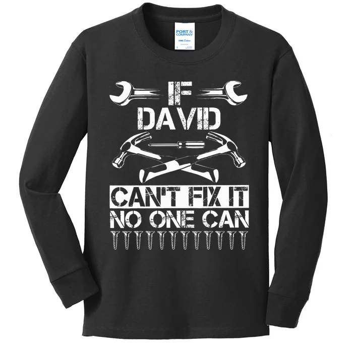 DAVID Fix It Funny Birthday Personalized Name Dad Gift Idea Kids Long Sleeve Shirt