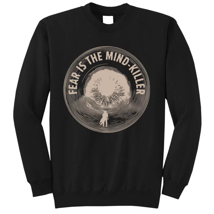 Dune Fear Is The Mind Killer Dune Arrakis Tall Sweatshirt