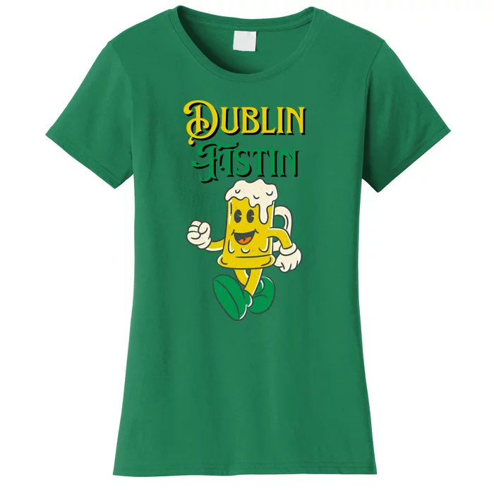 Dublin Fistin Irish Beer Women's T-Shirt