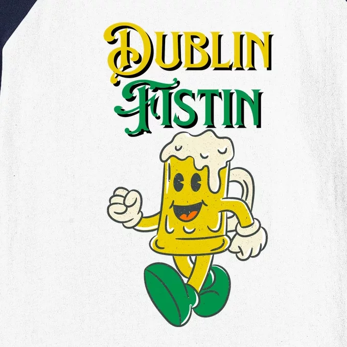 Dublin Fistin Irish Beer Baseball Sleeve Shirt