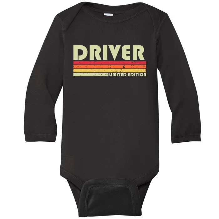 Driver Funny Job Title Profession Birthday Worker Idea Baby Long Sleeve Bodysuit