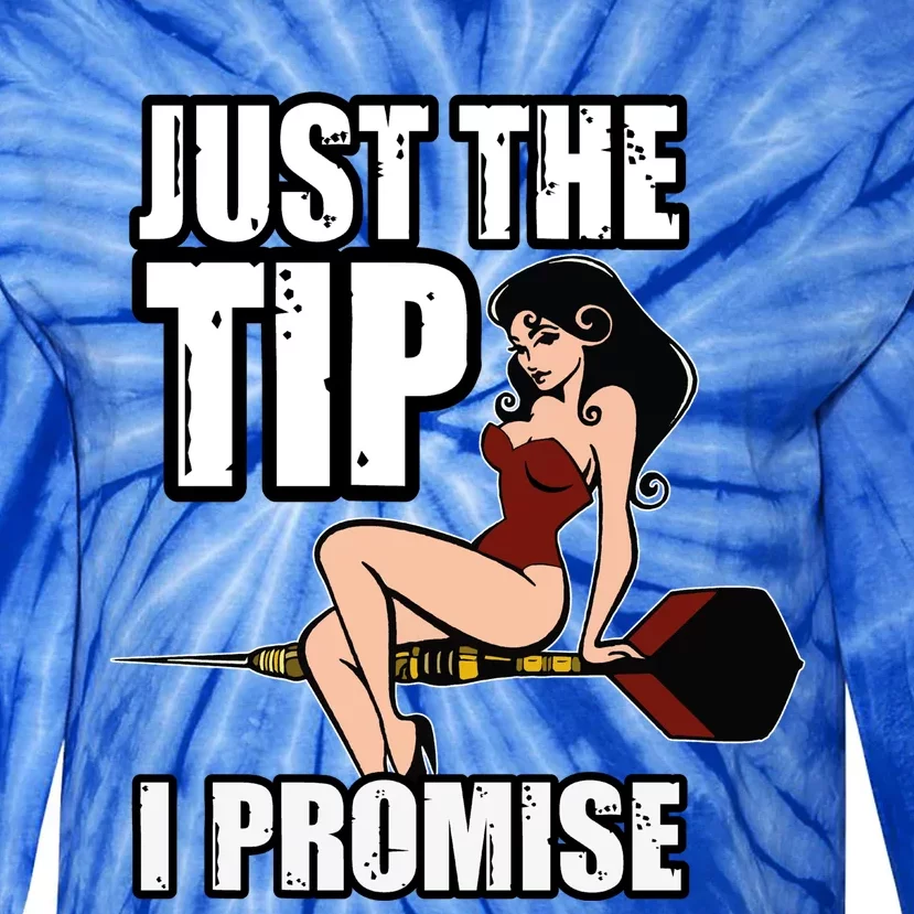 Darts Funny Just The Tip I Promise Sexy Pinup Cute T Tie Dye Long Sleeve Shirt Teeshirtpalace