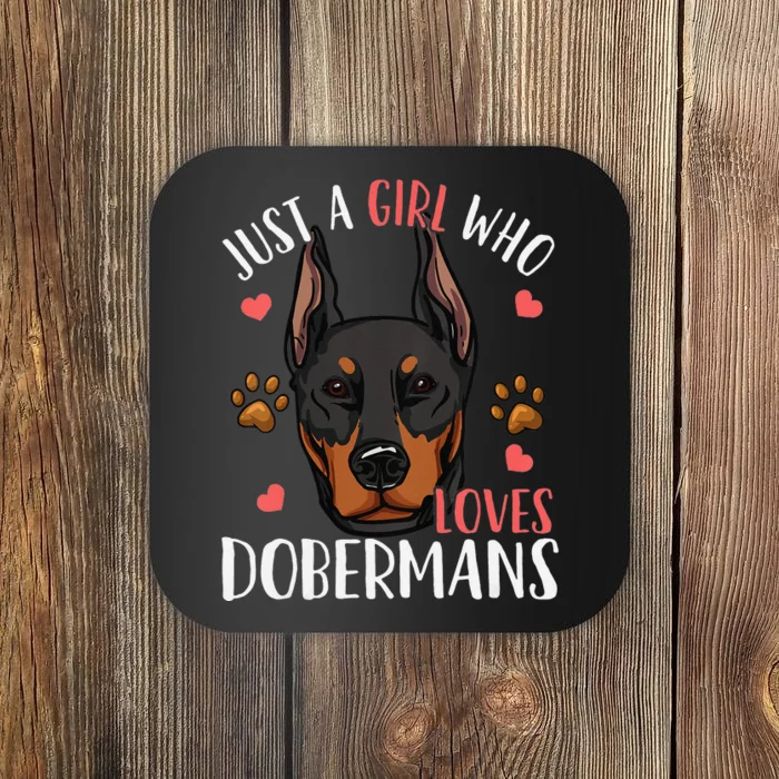 Doberman funny Just A Who Loves Dobermans Coaster