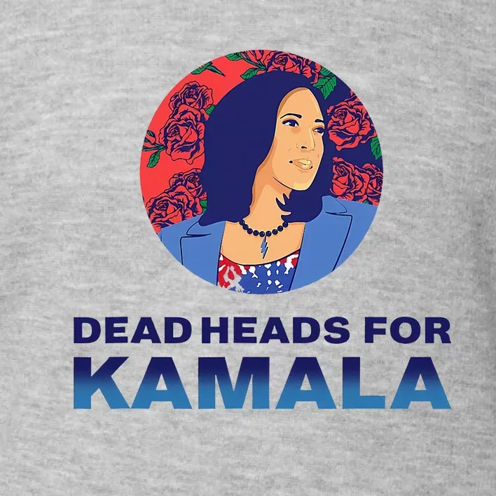 Deadheads For Kamala Toddler Sweatshirt