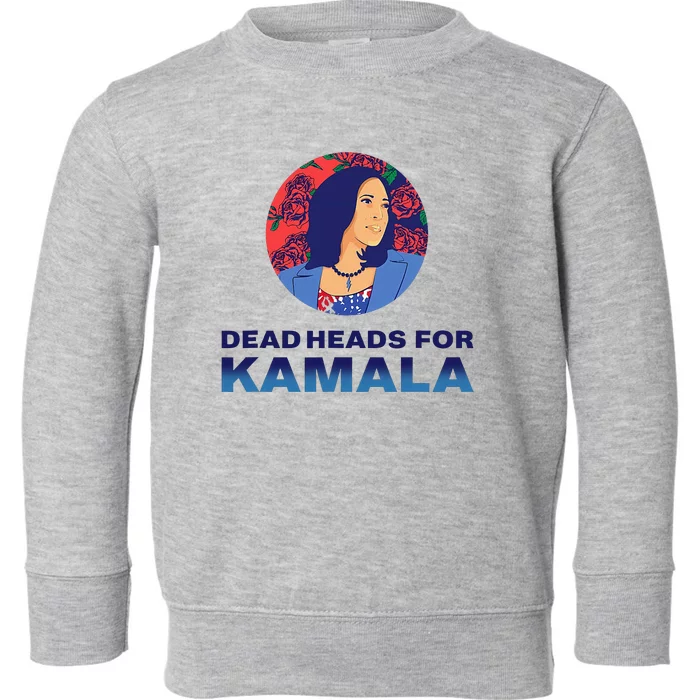 Deadheads For Kamala Toddler Sweatshirt