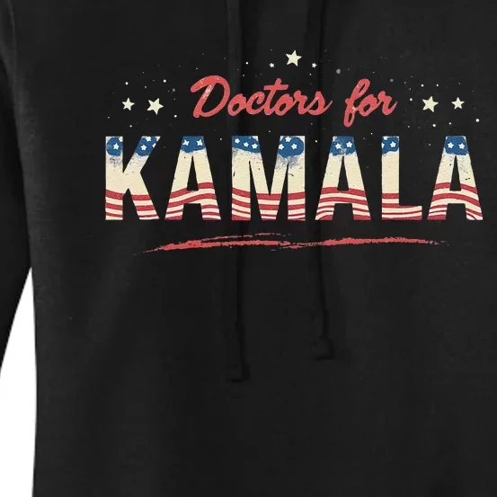 Doctors For Kamala Patriotic American Tim Walz Kamala Harris Women's Pullover Hoodie