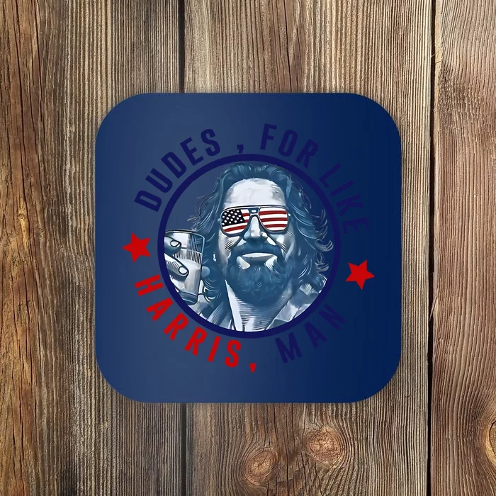 Dudes For Like Harris Man Funny White Dudes For Harris 2024 Coaster