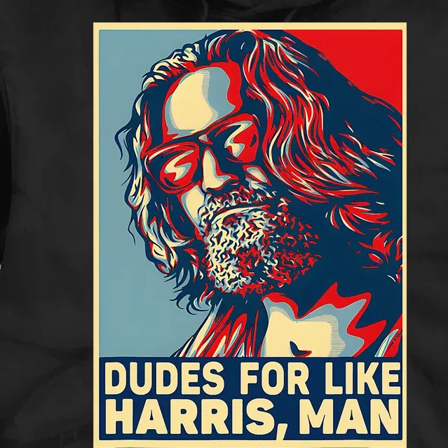 Dudes For Like Harris Man Vote Kamala For President Tie Dye Hoodie