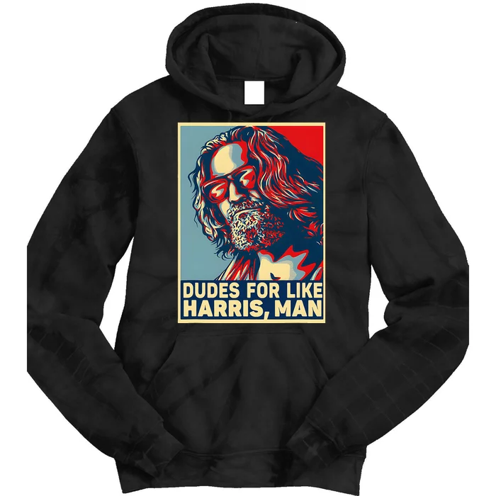 Dudes For Like Harris Man Vote Kamala For President Tie Dye Hoodie