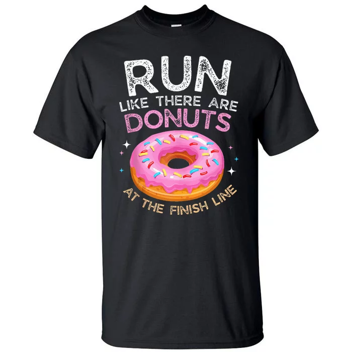 Donut Finish Line Marathon Funny Running For Men Women Tall T-Shirt