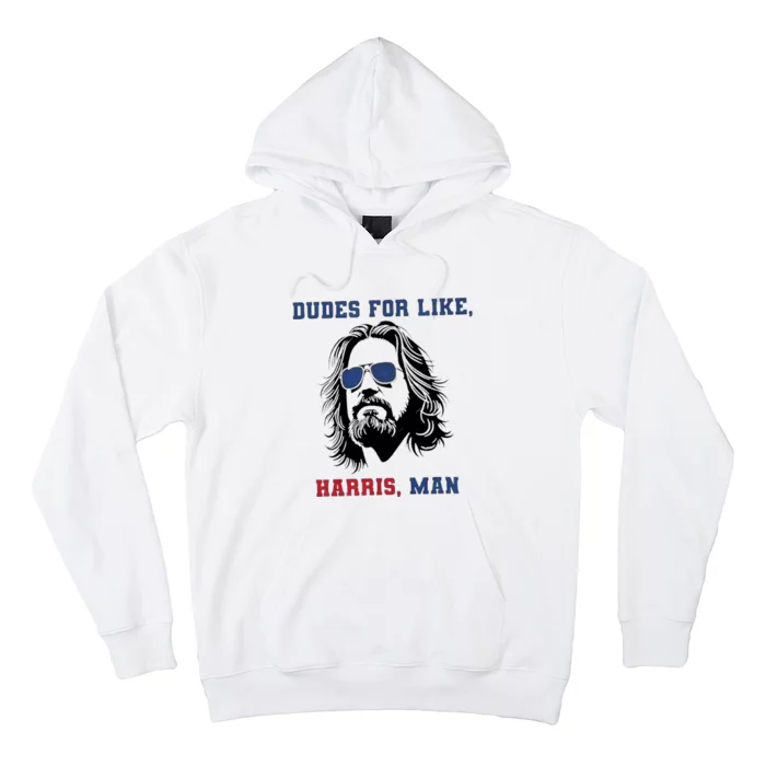 Dudes For Like Harris White Dudes For Harris Hoodie