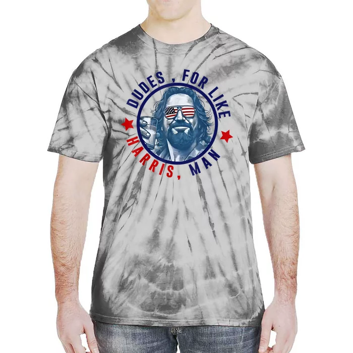 Dudes For Like Harris Man Funny White Dudes For Harris 2024 Tie-Dye T-Shirt