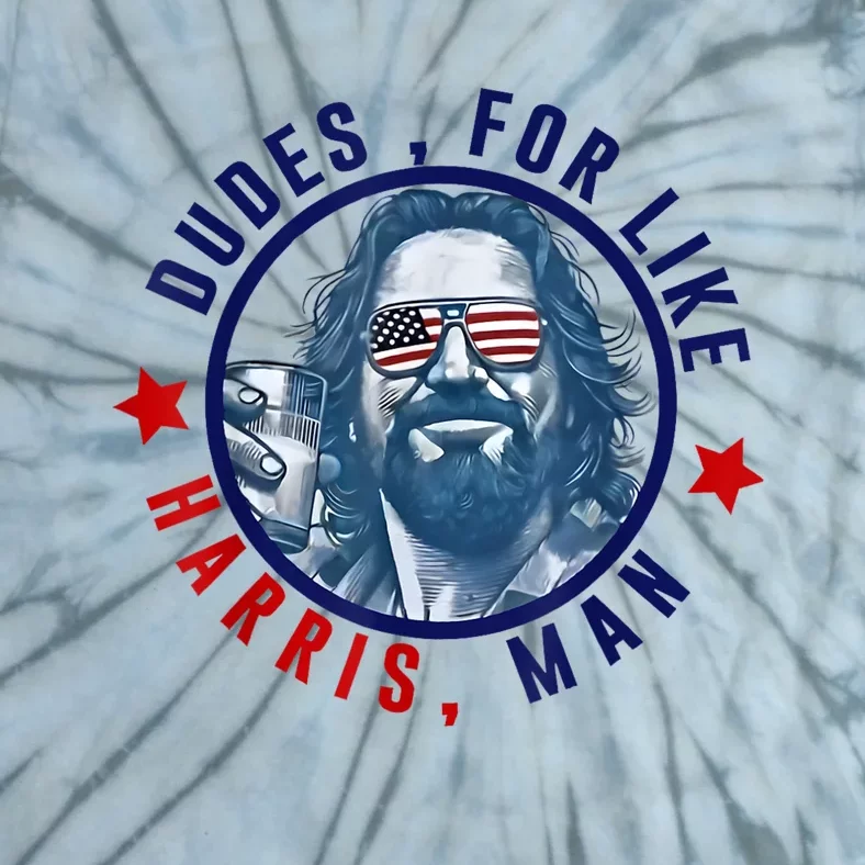 Dudes For Like Harris Man Funny White Dudes For Harris 2024 Tie-Dye T-Shirt