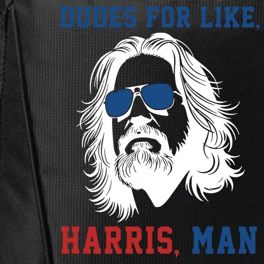 Dudes For Like Harris Man Funny Kamala Harris 2024 City Backpack