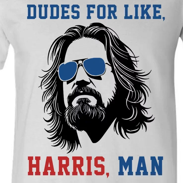 Dudes For Like Harris Man Funny Kamala Harris 2024 V-Neck T-Shirt