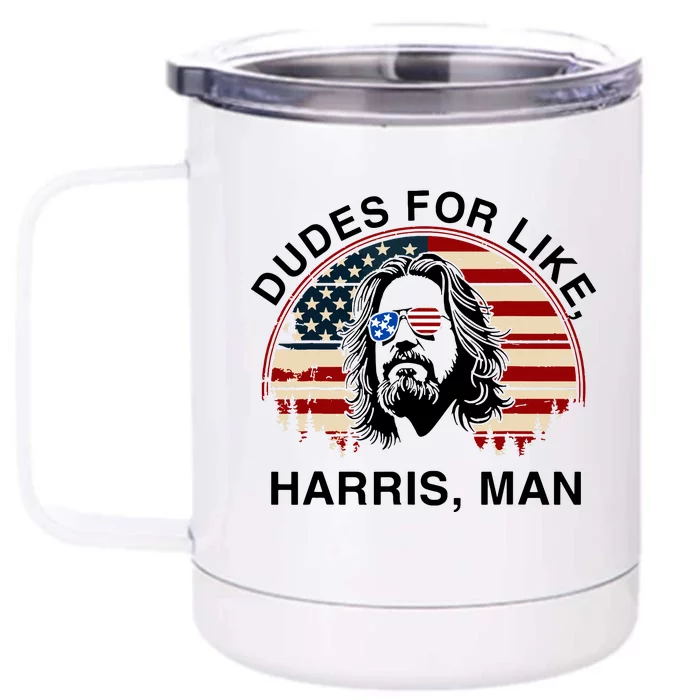 Dudes For Like Harris Man White Dude For Kamala Harris 2024 Front & Back 12oz Stainless Steel Tumbler Cup