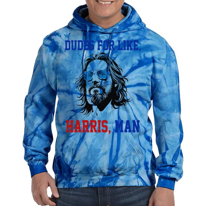 Dudes For Like Harris Man Funny White Dudes For Harris 2024 Gift Tie Dye Hoodie