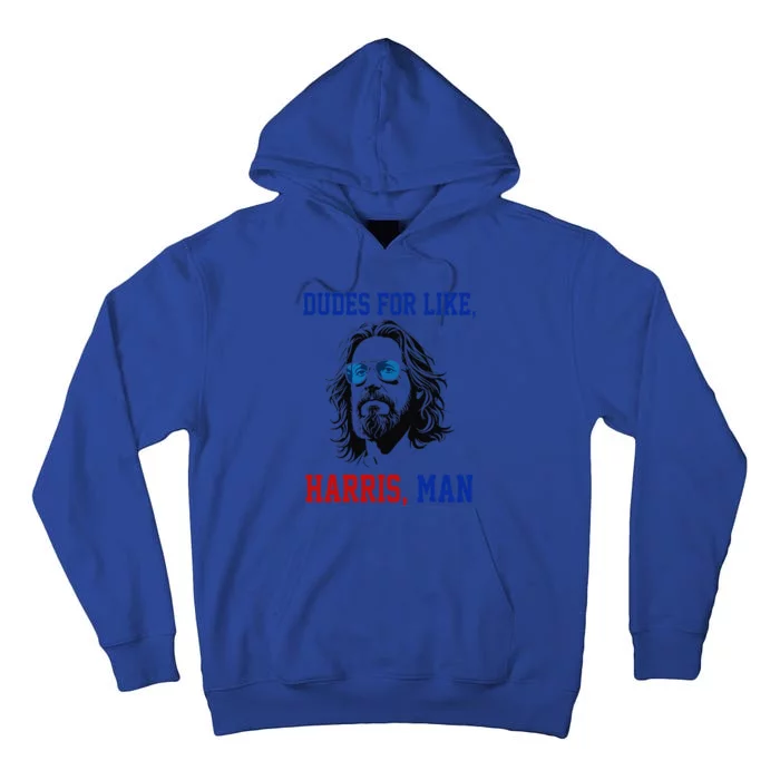 Dudes For Like Harris Man Funny White Dudes For Harris 2024 Gift Tall Hoodie