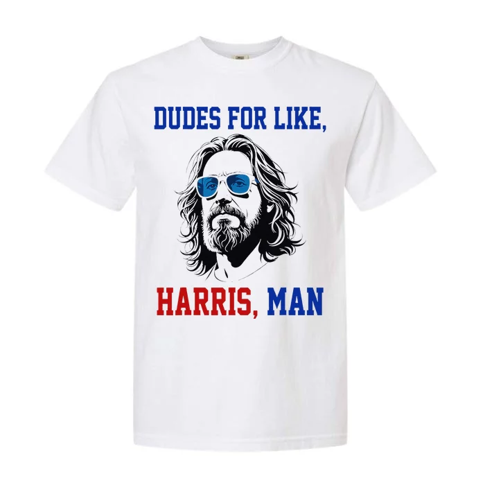 Dudes For Like Harris Man Funny White Dudes For Harris 2024 Gift Garment-Dyed Heavyweight T-Shirt