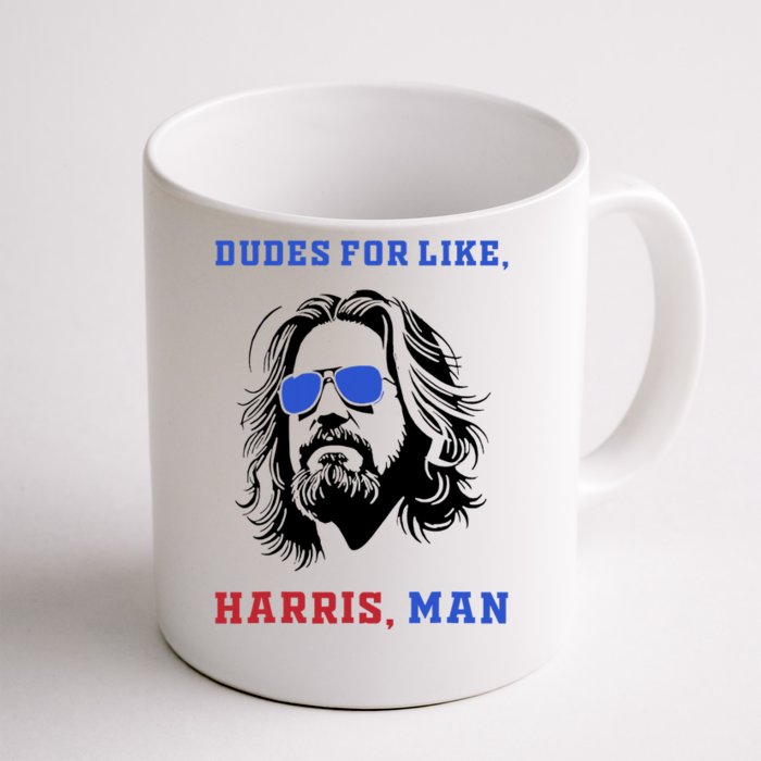 Dudes For Like Harris Man White Dude For Kamala Harris 2024 Front & Back Coffee Mug