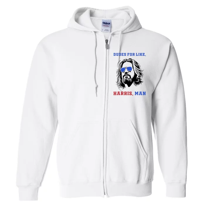 Dudes For Like Harris Man White Dude For Kamala Harris 2024 Full Zip Hoodie