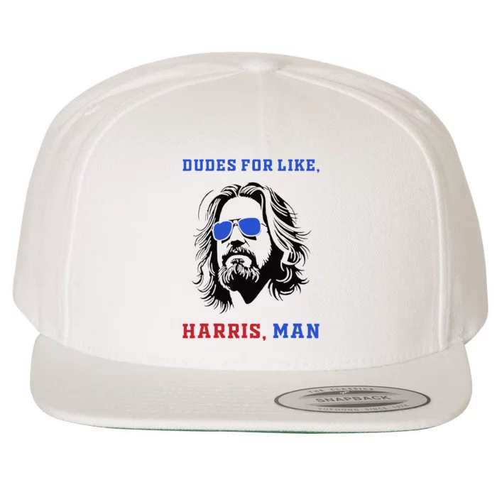 Dudes For Like Harris Man White Dude For Kamala Harris 2024 Gift Wool Snapback Cap