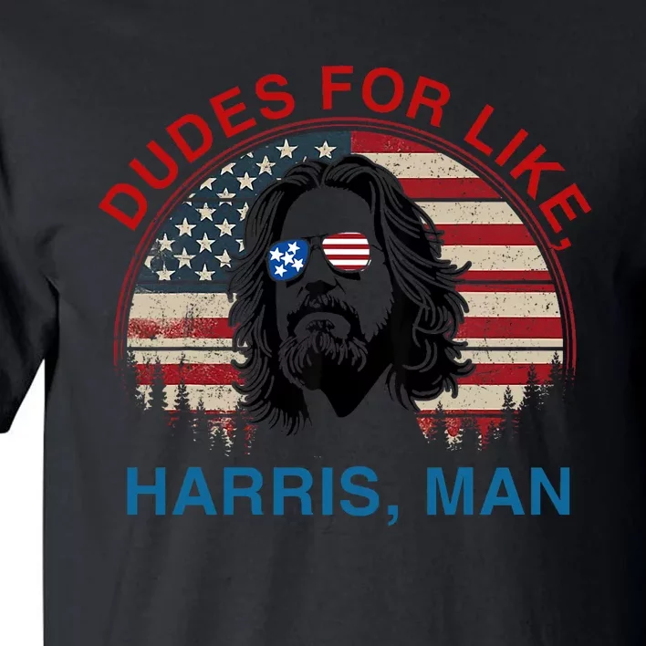 Dudes For Like Harris Man White Dude For Kamala Harris 2024 Tall T-Shirt