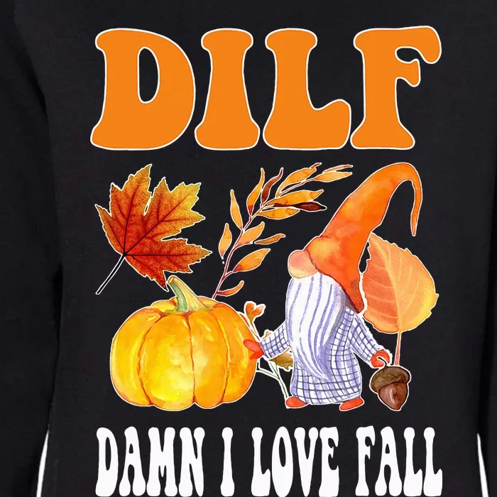 DILF Fall Lover Funny Thanksgiving Season Womens California Wash Sweatshirt