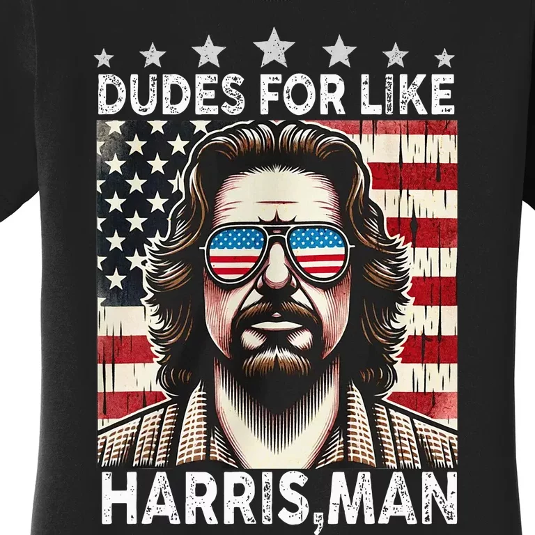 Dudes For Like Harris Man White Dude For Kamala Harris 2024 Women's T-Shirt